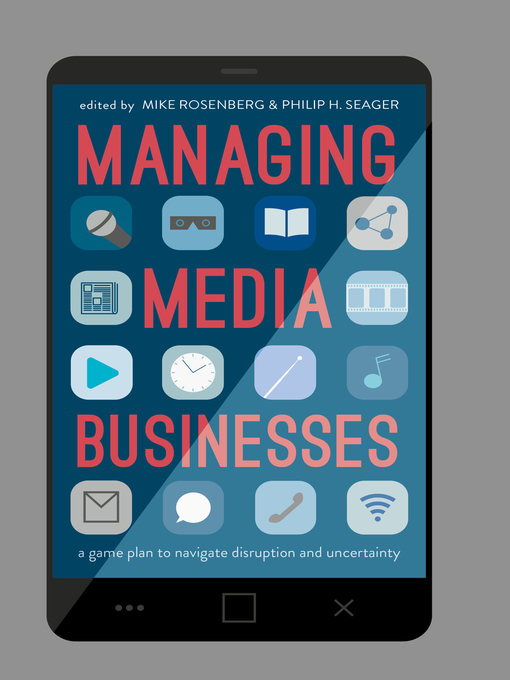 Title details for Managing Media Businesses by Mike Rosenberg - Available